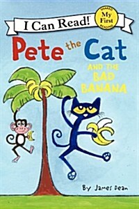 Pete the Cat and the Bad Banana (Paperback)