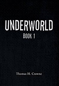 Underworld: Book 1 (Hardcover)