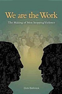 We Are the Work (Paperback)
