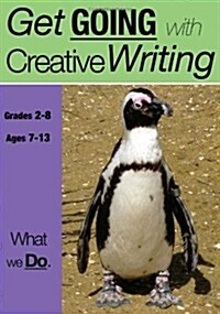 What We Do: Get Going with Creative Writing (Us English Edition) Grades 2-8 (Paperback)