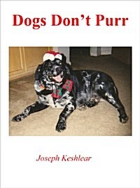 Dogs Dont Purr (Paperback, 1st)