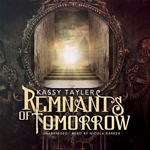 Remnants of Tomorrow (Audio CD, Unabridged)
