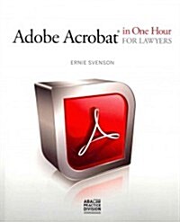 Adobe Acrobat in One Hour for Lawyers (Paperback)