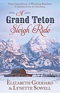 A Grand Teton Sleigh Ride (Paperback)