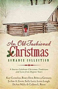 An Old-Fashioned Christmas Romance Collection (Paperback)