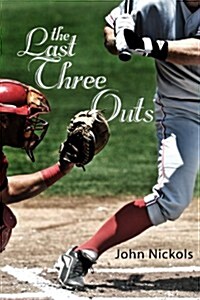 The Last Three Outs (Paperback)