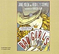 Bad Girls: Sirens, Jezebels, Murderesses, Thieves & Other Female Villains (2 CD Set) (Audio CD)