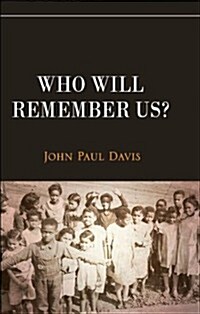 Who Will Remember Us? (Paperback)