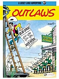 Lucky Luke 47 - Outlaws (Paperback)
