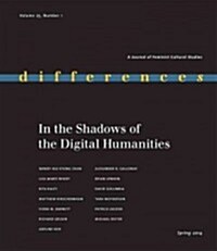 In the Shadows of the Digital Humanities: Volume 25 (Paperback)
