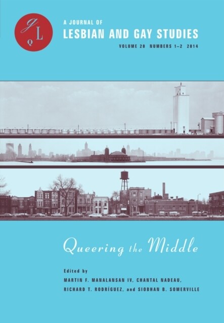 Queering the Middle: Race, Region, and a Queer Midwest Volume 20 (Paperback)