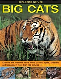 Exploring Nature: Big Cats (Hardcover)