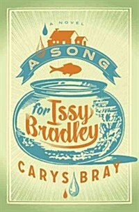 A Song for Issy Bradley (Hardcover)