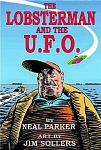 The Lobsterman and the UFO (Paperback)
