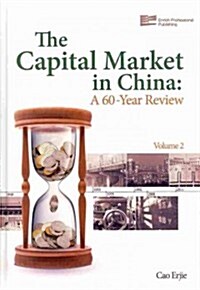 Capital Market in China: A 60-Year Review (Hardcover)