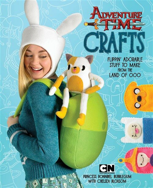 Adventure Time Crafts: Flippin Adorable Stuff to Make from the Land of Ooo (Paperback)