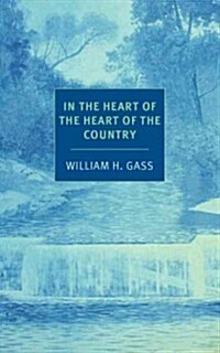 In the Heart of the Heart of the Country: And Other Stories (Paperback)