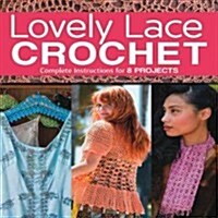 Lovely Lace Crochet (Paperback)