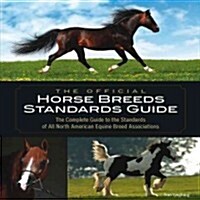 The Official Horse Breeds Standards Guide (Paperback)