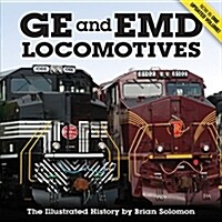 GE and EMD Locomotives: The Illustrated History (Paperback)
