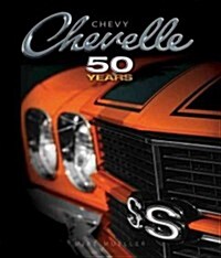 Chevy Chevelle Fifty Years (Hardcover)