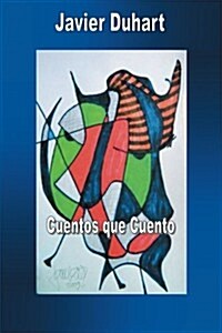 Cuentos Que Cuento (Paperback)