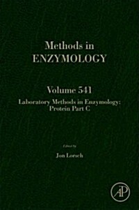 Laboratory Methods in Enzymology: Protein Part C: Volume 541 (Hardcover)