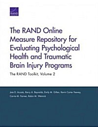 The Rand Online Measure Repository for Evaluating Psychological Health and Traumatic Brain Injury Programs: The Rand Toolkit (Paperback)