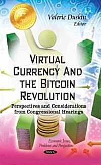 Virtual Currency & the Bitcoin Revolution (Hardcover, UK)