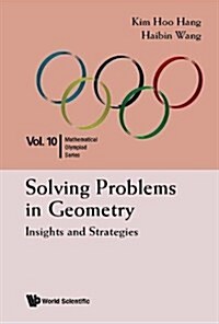 [중고] Solving Problems in Geometry: Insights and Strategies for Mathematical Olympiad and Competitions (Paperback)