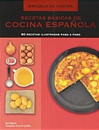 Recetas b쟳icas de cocina espa쨚la / Basic Spanish Recipies (Paperback, Illustrated)