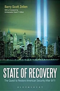 State of Recovery: The Quest to Restore American Security After 9/11 (Paperback)