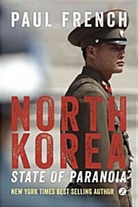 North Korea : State of Paranoia (Hardcover)