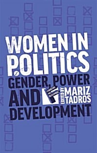 Women in Politics : Gender, Power and Development (Hardcover)