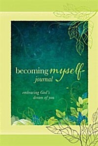 Becoming Myself Journal (Hardcover)
