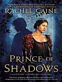 Prince of Shadows: A Novel of Romeo and Juliet (Audio CD)