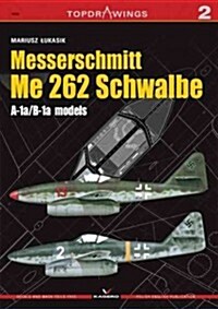 Messerschmitt Me 262 Schwalbe (Paperback, 2nd, NOV, PCK)