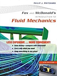 Fox and McDonalds Introduction to Fluid Mechanics (Loose Leaf, 8, Binder Ready Ve)