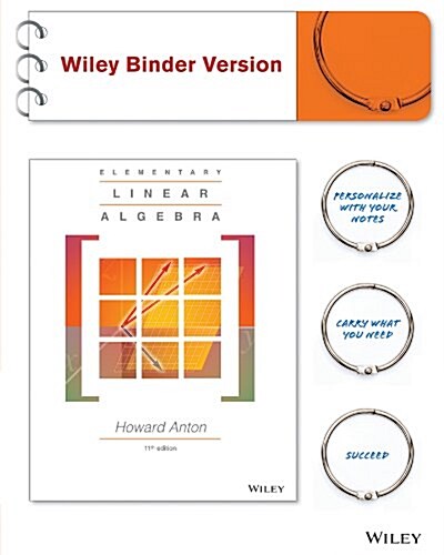 Elementary Linear Algebra (Loose Leaf, 11, Binder Ready Ve)