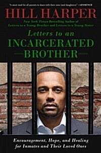 Letters to an Incarcerated Brother: Encouragement, Hope, and Healing for Inmates and Their Loved Ones (Paperback)