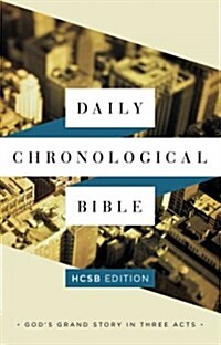 The Daily Chronological Bible: HCSB Edition, Hardcover (Hardcover)