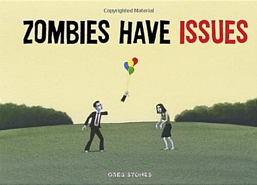 Zombies Have Issues (Hardcover)