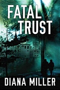 Fatal Trust (Paperback)