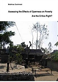 Assessing the Effects of Openness on Poverty - Are the Critics Right? (Paperback)