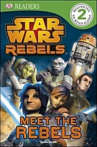 [중고] Star Wars Rebels: Meet the Rebels (Paperback)