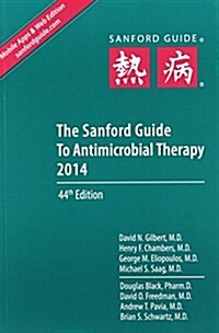 The Sanford Guide to Antimicrobial Therapy 2014 (Paperback)