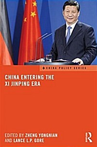 China Entering the XI Jinping Era (Hardcover)