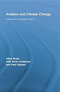 Aviation and Climate Change : Lessons for European Policy (Paperback)