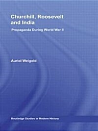 Churchill, Roosevelt and India (Paperback)