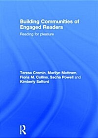 Building Communities of Engaged Readers : Reading for pleasure (Hardcover)